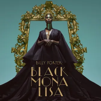 Black Mona Lisa by Billy Porter