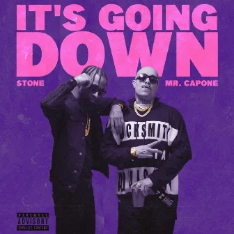 Its Going Down by Stone P