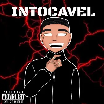 Intocavel by DINGY!