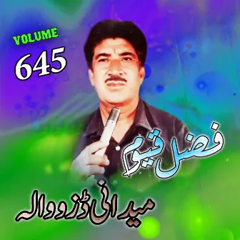 Maidani Dazow Wala, Vol. 645 by Fazal Qayoom