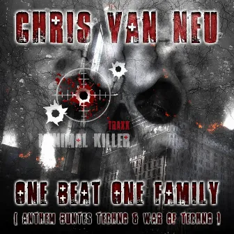 One Beat One Family ( Anthem Buntes Techno & War Of Techno ) by Chris van Neu