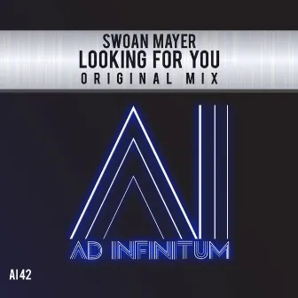 Looking for You by Swoan Mayer