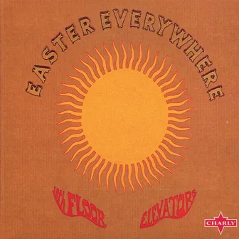 Easter Everywhere by 13th Floor Elevators