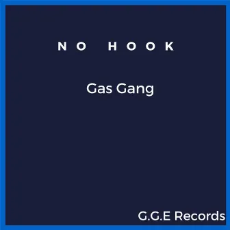 No Hook by Gas Gang