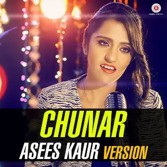 Chunar (Asees Kaur Version) by Sachin