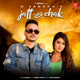 Jatt Fatte Chak by Starboy Music X