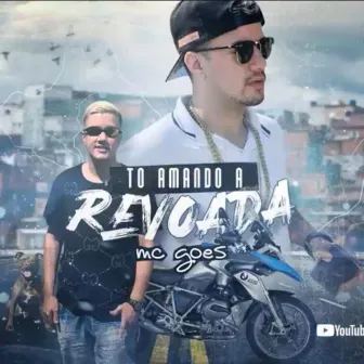 Tô Amando a Revoada by MC Goes Zl