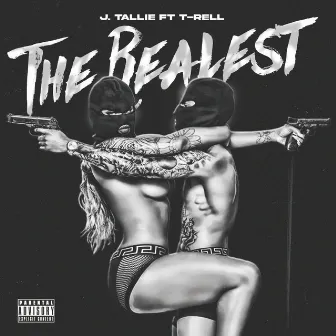 The Realest by J. Tallie