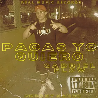 Pacas Yo Quiero by GabrielFlow