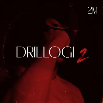 Drillogi 2 by 2M