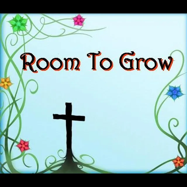 Room to Grow