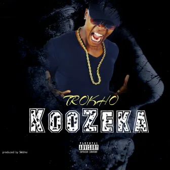 Koozeka by Trokho