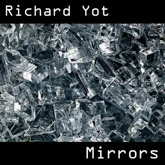 Mirrors by Richard Yot