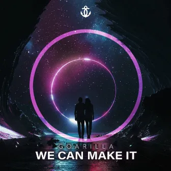 We Can Make It by Goarilla