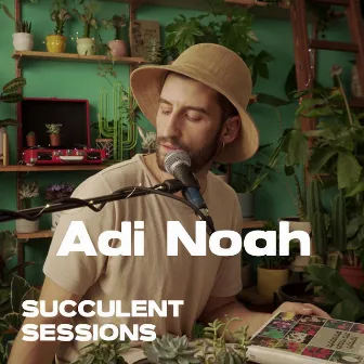 Live at Succulent Sessions by Succulent Sessions