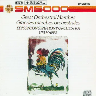 Great Orchestral Marches by Edmonton Symphony Orchestra