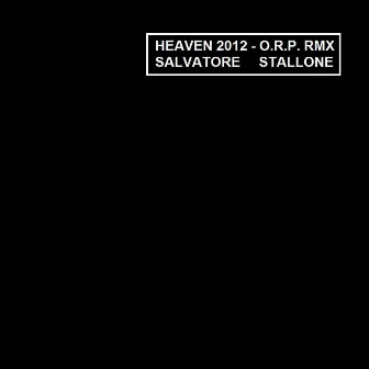 Heaven 2012 by Salvatore Stallone