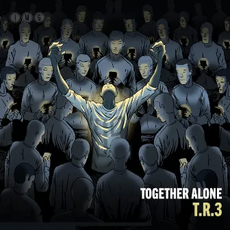 Together Alone by T.R.3