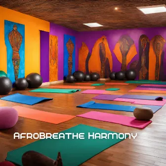 AfroBreathe Harmony: Amapiano Pilates Chillout by Pilates Dance Music Universe