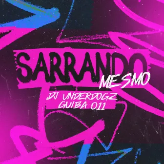 Sarrando Mesmo by STS