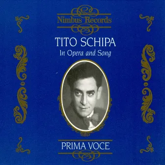 Tito Schipa in Opera and Song by Dino Olivieri