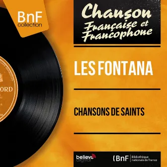 Chansons de saints (feat. Gilbert le Roy) [Mono Version] by Les Fontana