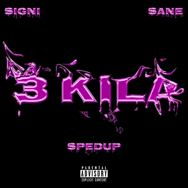 3 kila - Sped Up