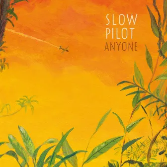 Anyone by Slow Pilot