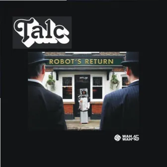 Robot's Return by Talc