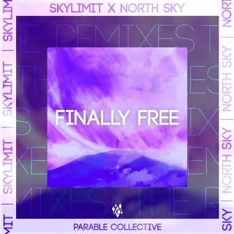 Finally Free (The Remixes) by North Sky