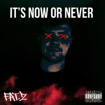 It’s Now Or Never (Radio Edit) by Fat.z