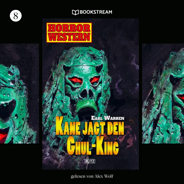 Kane jagt den Ghul-King [Horror Western, Folge 8 (Ungekürzt)]