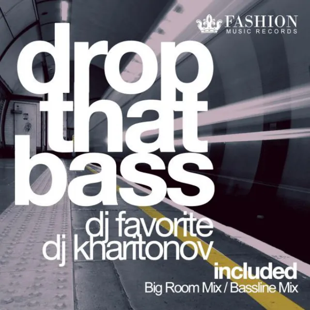 Drop That Bass - Big Room Mix