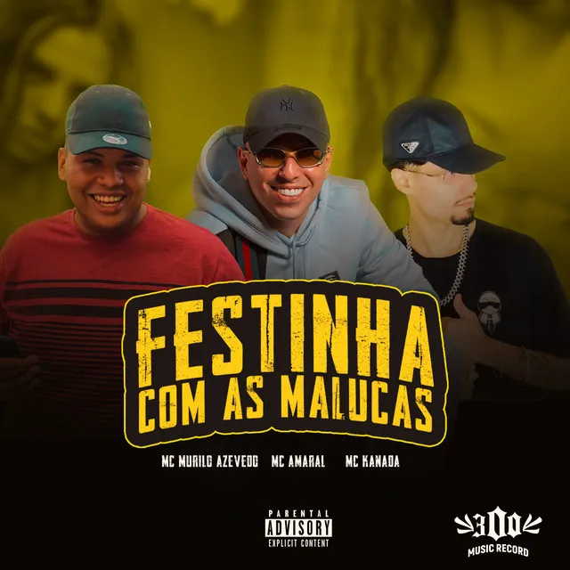 Festinha Com as Malucas