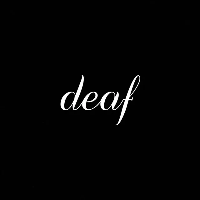 deaf