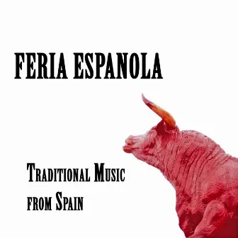 Feria espanola, Traditional Music from Spain by Juan Damestoy y su orchestra