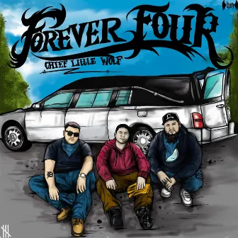 Forever Four by Chief Little Wolf