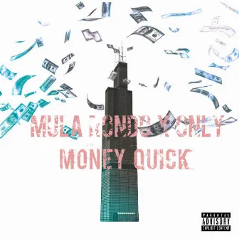 Money Quick by Mula Rondo