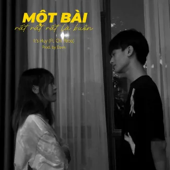 Một bài rất rất rất là buồn (feat. Chi Péoo) by It's Huy