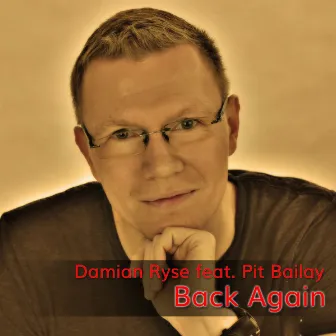 Back Again (feat. Pit Bailay) by Damian Ryse