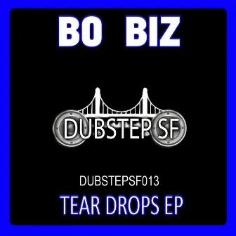 Tear Drops by Bo Biz