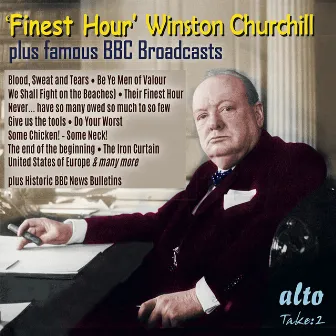 Finest Hour (Winston Churchill) [Plus Famous Wartime BBC Broadcasts] by Winston Churchill