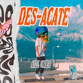 Des-acate by Axel Under