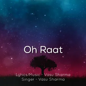 Oh Raat by Vasu Sharma