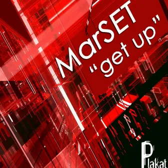 Get Up by MarSET