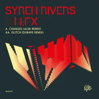 Changes / Glitch (Remixes) by Syren Rivers