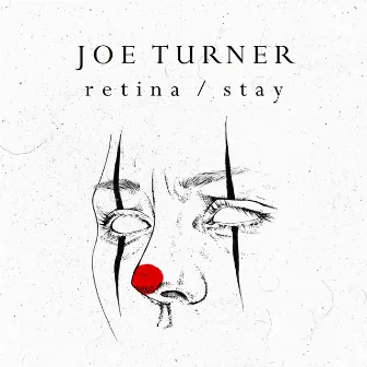 Retina / Stay by Joe Turner