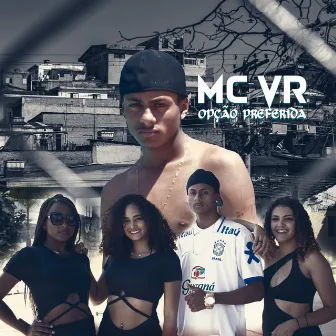 Opção Preferida by Mc VR