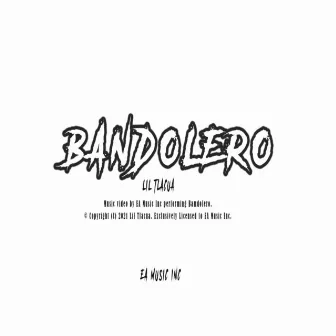 Bandolero by Lil Tlacua