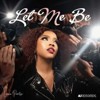 Let Me Be by Liema Pantsi